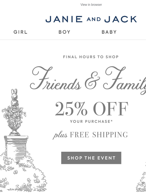 janieandjack newsletter: Friends & Family is back (but not for long)