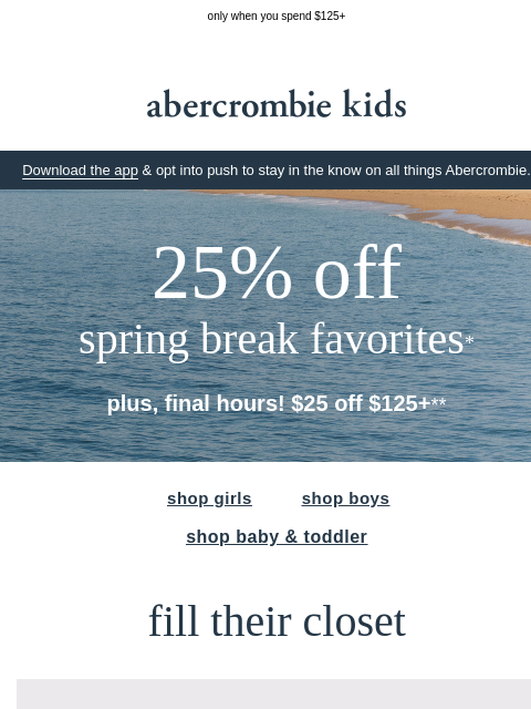 abercrombie newsletter: final hours for $25 OFF