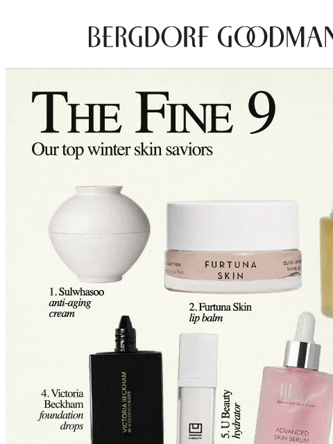 bergdorfgoodman newsletter: The Fine 9: Winter Skin Saviors