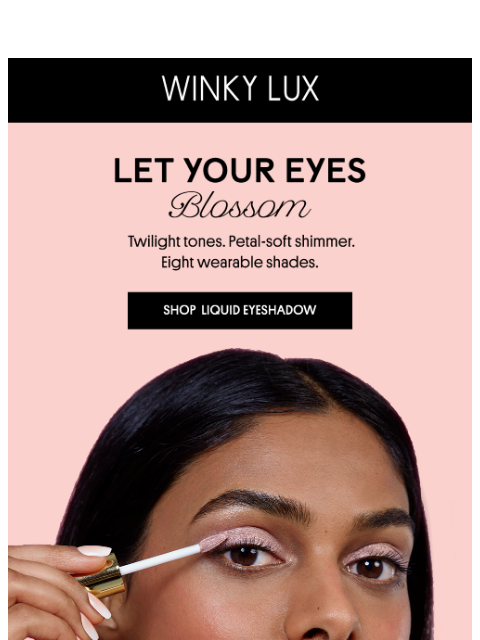 winkylux newsletter: Soft Glow For Your Lids🌸