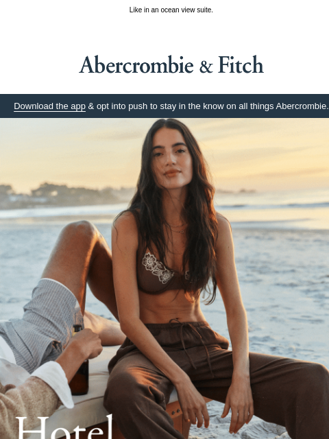 abercrombie newsletter: You've got places to be.