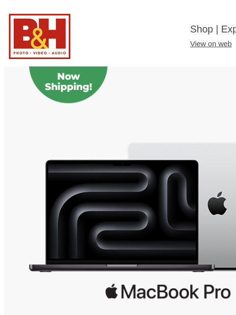 bhphotovideo newsletter: Shipping Today! New Apple MacBook Pro, Neo and Mor...