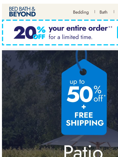 bedbathandbeyond newsletter: Take a seat—up to 50% patio deals await