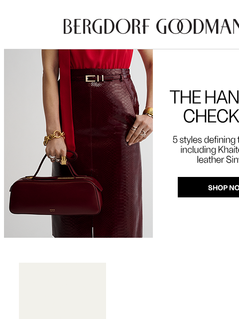 bergdorfgoodman newsletter: The Bags To Carry This Spring