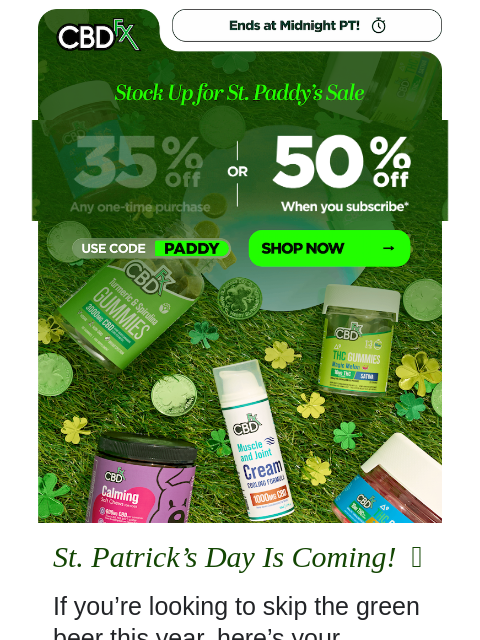 cbdfx newsletter: ☘️Last chance to SAVE up to 50% sitewide☘️