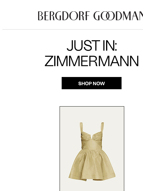 bergdorfgoodman newsletter: Just In: Zimmermann