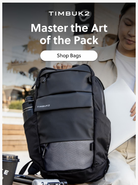timbuk2 newsletter: How to Pack Your Bag Like a Pro
