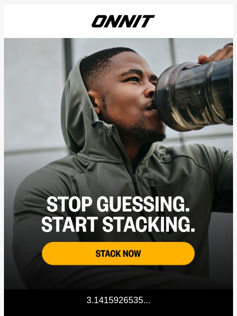 onnit newsletter: Pi is irrational. Your routine shouldn’t be.​