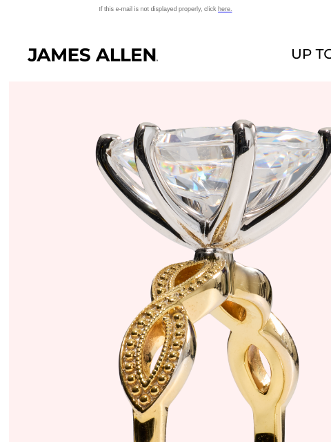 jamesallen newsletter: Save Up to 25% Off* a Stunning Surprise