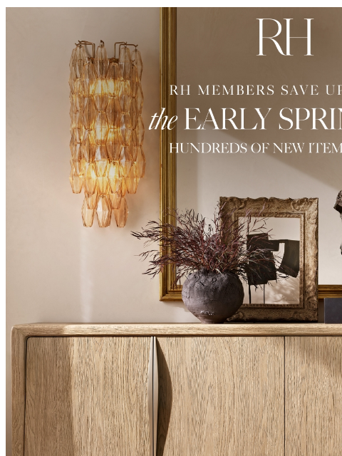 rh newsletter: Save Up to 70% on Bedroom, Living, Dining & More. ...