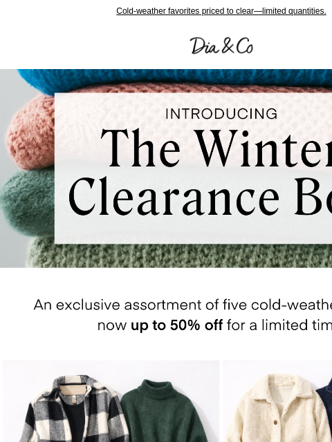 dia newsletter: Winter Styles, Up to 50% Off