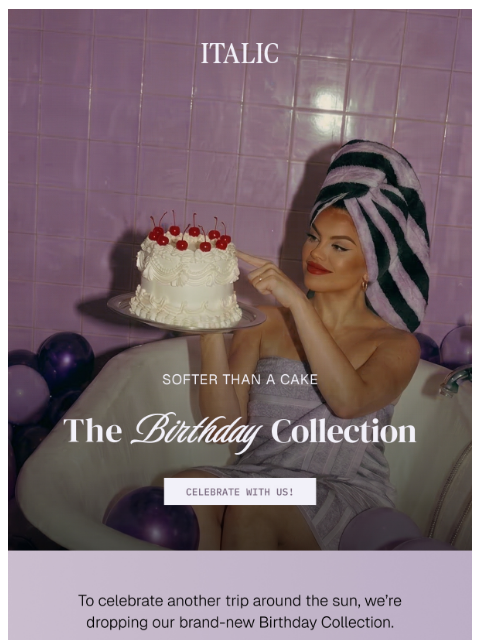 italic newsletter: NEW: Meet our Birthday Collection