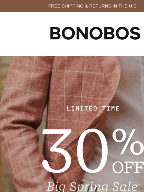 bonobos newsletter: The Big Spring Sale: 30% Off Sitewide 