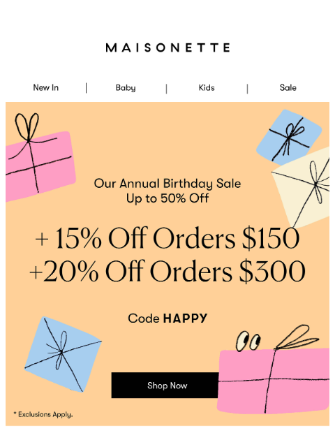 maisonette newsletter: Our Birthday Sale Just Got Better... 🎂
