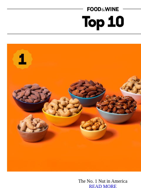 foodandwine newsletter: The No. 1 Nut in America