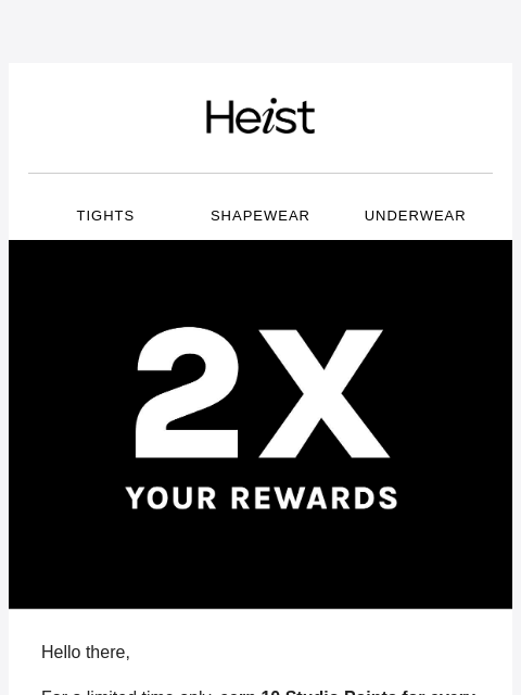 heist-studios newsletter: Double your rewards this weekend