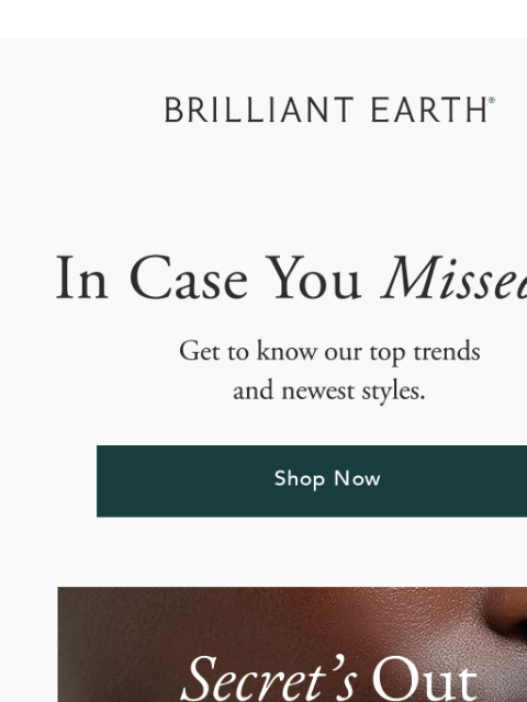 brilliantearth newsletter: ICYMI: Taking nature-inspired to the next level