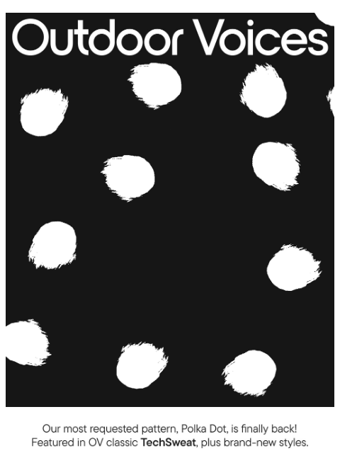 outdoorvoices newsletter: SPOTTED: POLKA DOT