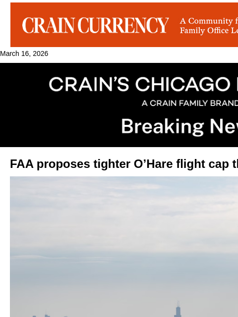 crainalerts newsletter: FAA pitches O'Hare flight caps that are tighter th...