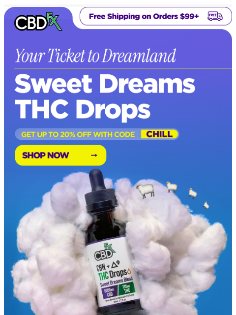 cbdfx newsletter: Try Sweet Dreams THC Drops for your best sleep eve...