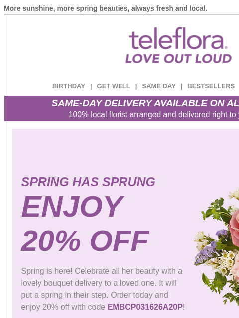 teleflora newsletter: Celebrate the First Day of Spring 🌷 20% Off Now