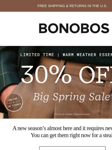 bonobos newsletter: New Arrivals: 30% Off for a Short Time
