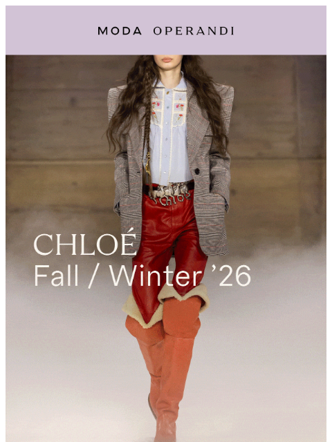 modaoperandi newsletter: Now live: CHLOÉ Fall ’26
