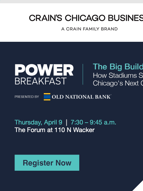 crainliveevents newsletter: Inside Chicago’s Billion-Dollar Stadium Decisions