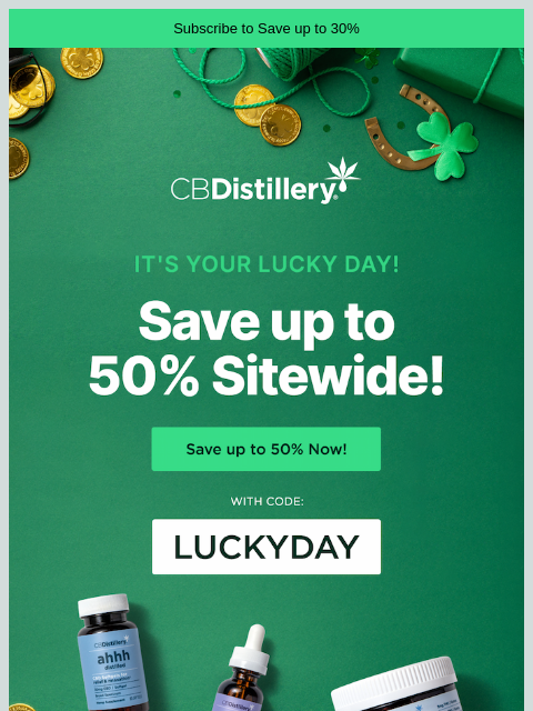 thecbdistillery newsletter: Save up to 50% on EVERYTHING!