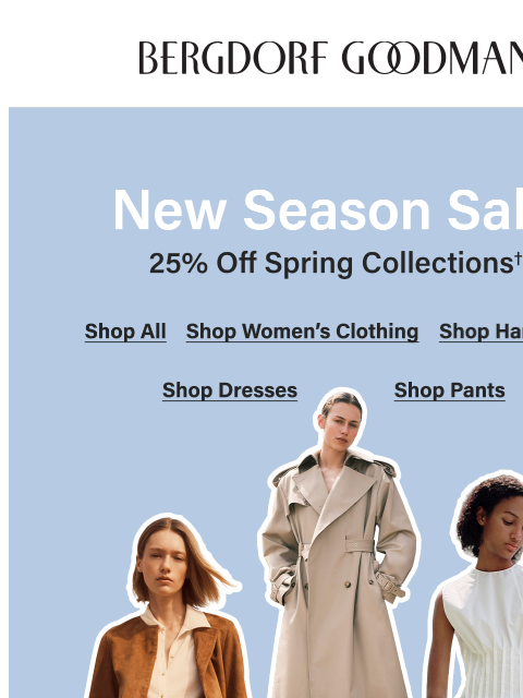 bergdorfgoodman newsletter: Limited Time: New Season Sale