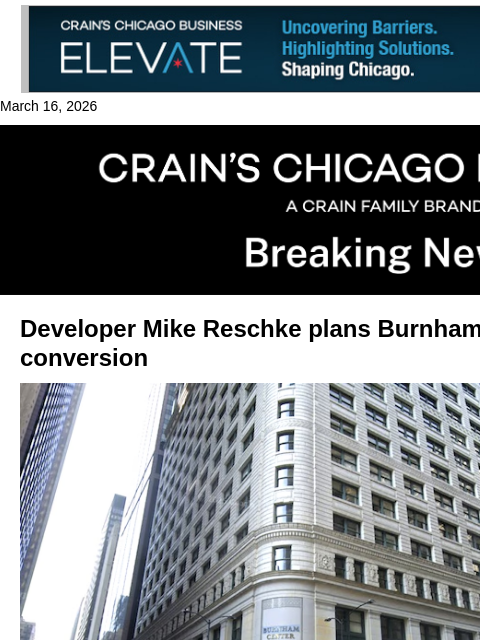 crainalerts newsletter: Burnham Center slated for office-to-hotel conversi...