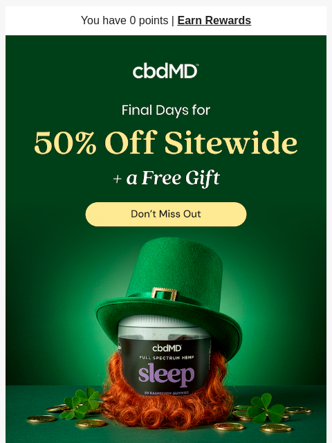 cbdmd newsletter: 50% Off Everything Ends Tomorrow!