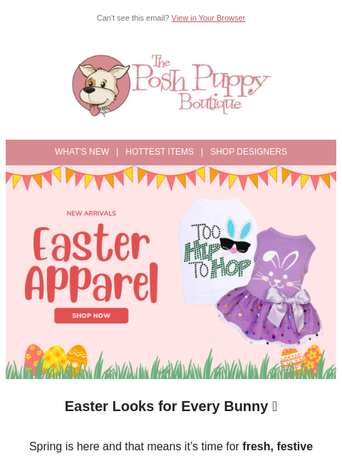 poshpuppyboutique newsletter: Easter Style Starts Here 🐣