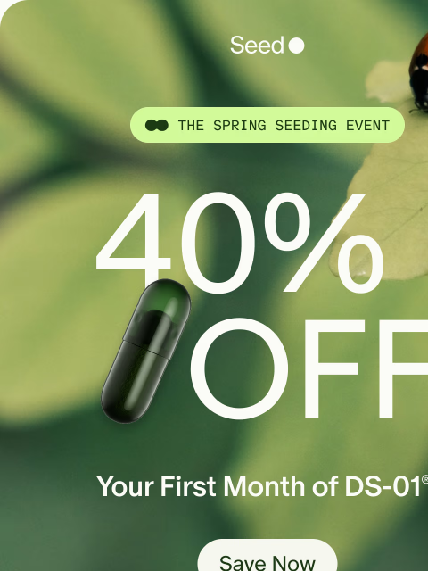 seed newsletter: A new season calls for 40% off.