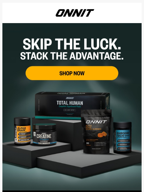 onnit newsletter: Luck is a myth. Systems win.