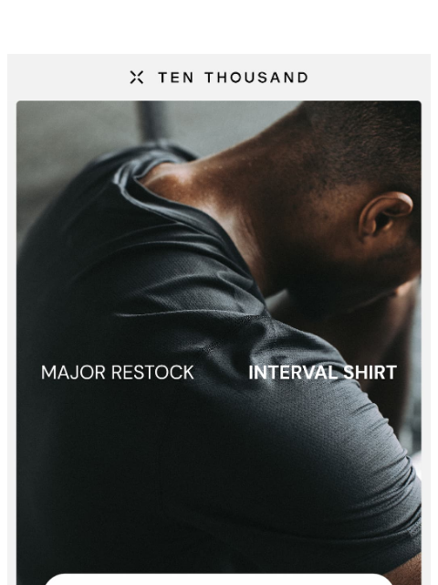 tenthousand newsletter: Major Restock: Interval Shirt