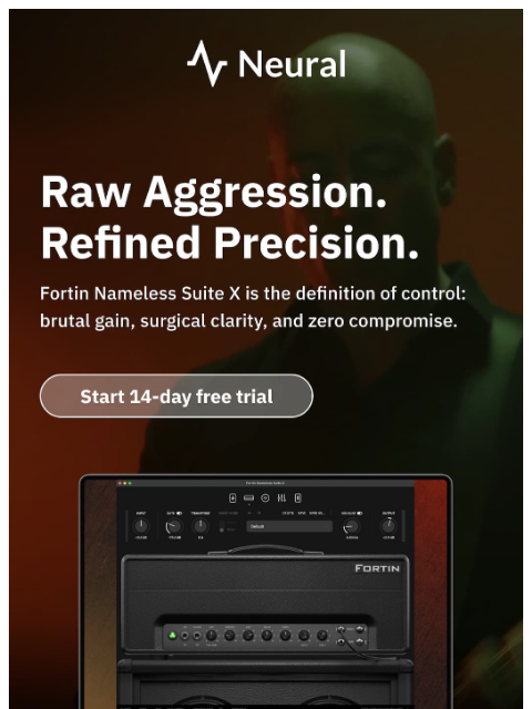 neuraldsp newsletter: Raw Aggression. Refined Precision.