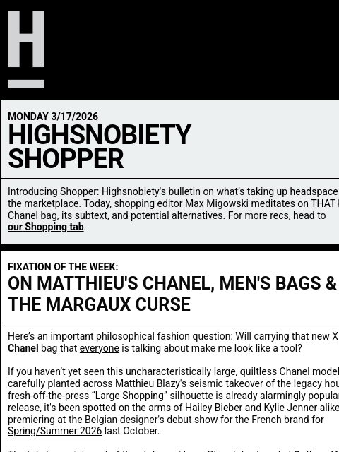 highsnobiety newsletter: Chanel's New Big Bag Is Messing With Everyone’s He...