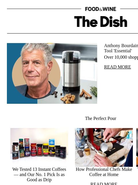 foodandwine newsletter: Anthony Bourdain Dubbed This Unexpected Tool 'Esse...