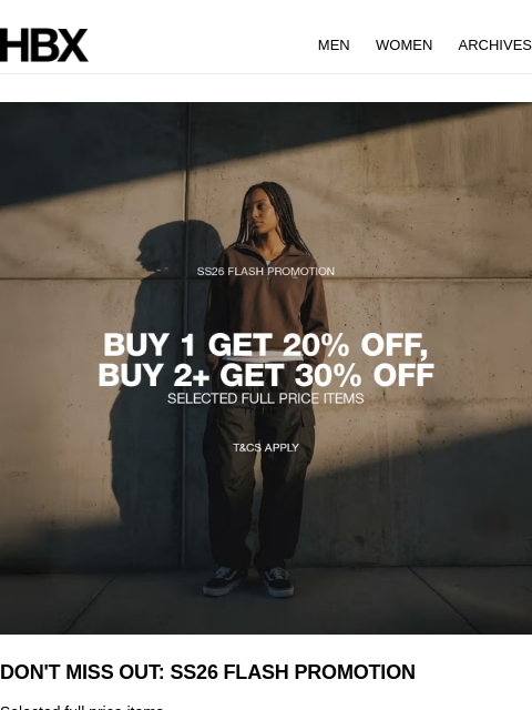 hbx newsletter: DON'T MISS OUT: SS26 FLASH PROMOTION