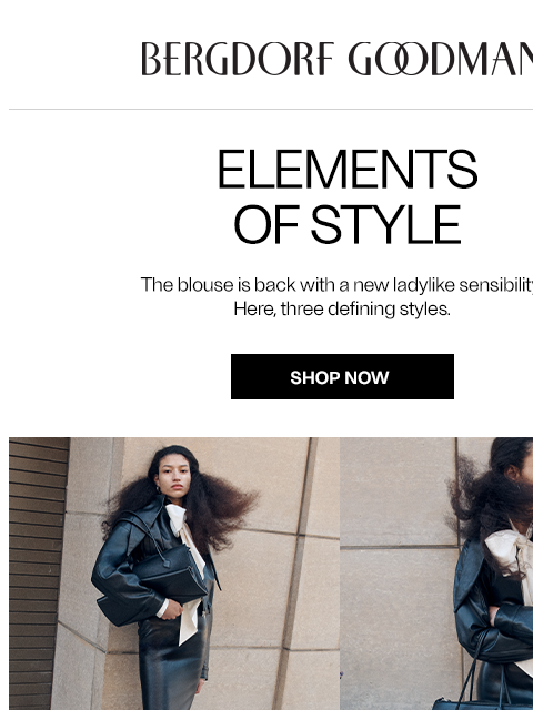 bergdorfgoodman newsletter: Elements of Style: The Ladylike Blouse