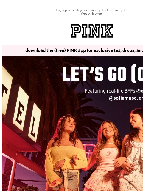 vspink newsletter: Let’s Go Out with @gabimfmoura 💃