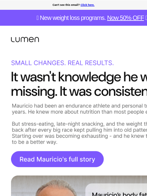 lumen newsletter: The habit shift that gave Mauricio back control of...