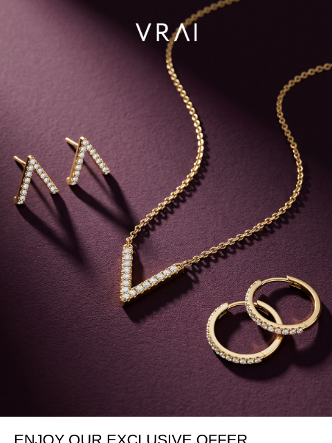 vrai newsletter: Our exclusive offer on last-chance styles
