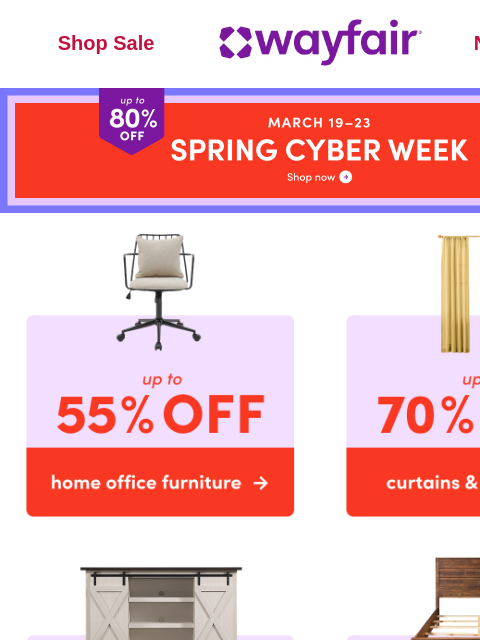 wayfair newsletter: 🎉 It’s HERE 🎉 SPRING CYBER WEEK 🎉