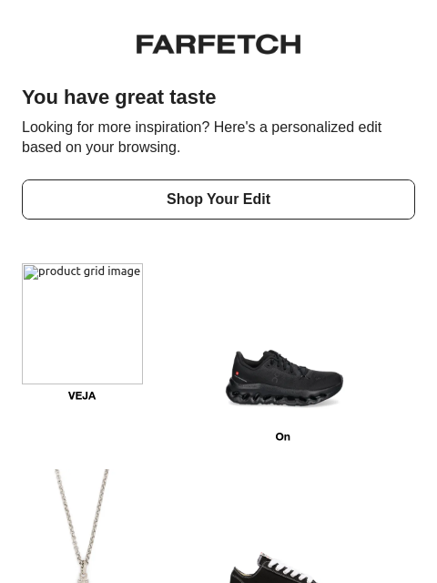 farfetch newsletter: This edit is inspired by you