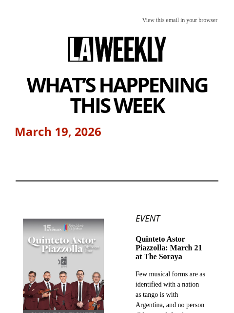 laweekly newsletter: What's Happening in LA This Week + The LA Opera is...