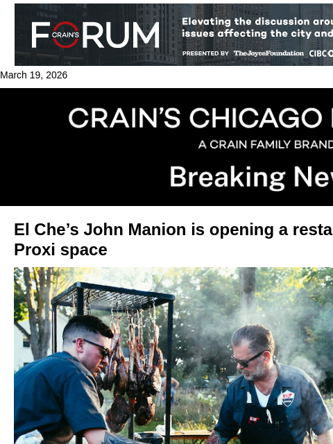 crainalerts newsletter: El Che chef plans restaurant in ex-Proxi space