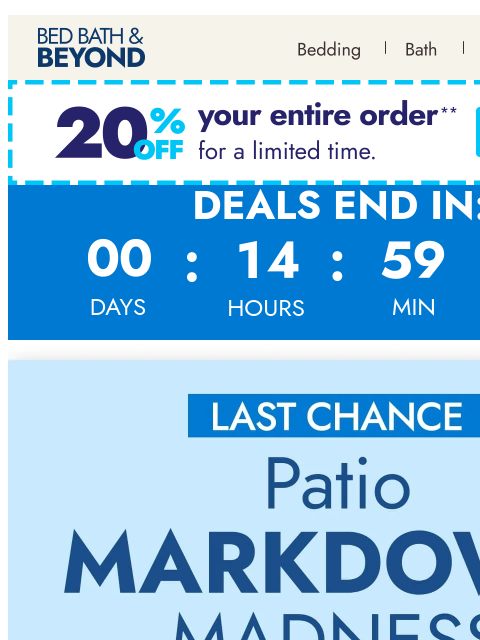 bedbathandbeyond newsletter: Last chance to save up to 50%—Patio Markdown Madne...