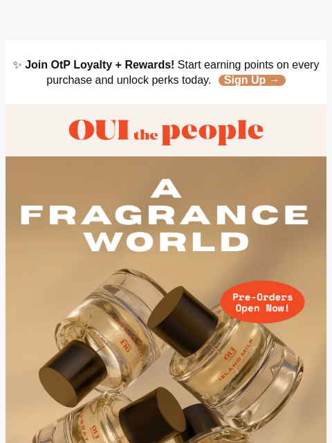 ouithepeople newsletter: Meet Our Fragrance World.